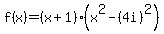 f%28x%29=%28x%2B1%29%28x%5E2-+%284i%29%5E2%29
