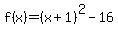 f%28x%29=%28x%2B1%29%5E2-16