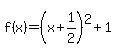 f%28x%29=%28x%2B1%2F2%29%5E2%2B1