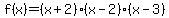 f%28x%29=%28x%2B2%29%28x-2%29%28x-3%29