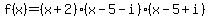 f%28x%29=%28x%2B2%29%28x-5-i%29%28x-5%2Bi%29