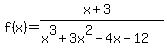 f%28x%29=%28x%2B3%29%2F%28x%5E3%2B3x%5E2-4x-12%29