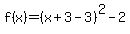 f%28x%29=%28x%2B3-3%29%5E2-2