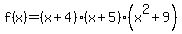 f%28x%29=%28x%2B4%29%28x%2B5%29%28x%5E2%2B9%29
