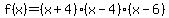 f%28x%29=%28x%2B4%29%28x-4%29%28x-6%29