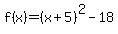 f%28x%29=%28x%2B5%29%5E2-18