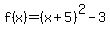 f%28x%29=%28x%2B5%29%5E2-3