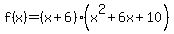 f%28x%29=%28x%2B6%29%28x%5E2%2B6x%2B10%29