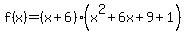f%28x%29=%28x%2B6%29%28x%5E2%2B6x%2B9%2B1%29