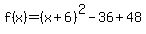 f%28x%29=%28x%2B6%29%5E2-36%2B48