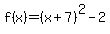 f%28x%29=%28x%2B7%29%5E2-2