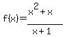 f%28x%29=%28x%5E2%2Bx%29%2F%28x%2B1%29