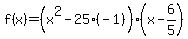 f%28x%29=%28x%5E2-25%28-1%29%29%28x-6%2F5%29