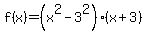 f%28x%29=%28x%5E2-3%5E2%29%28x%2B3%29