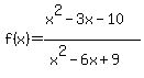 f%28x%29=%28x%5E2-3x-10%29%2F%28x%5E2-6x%2B9%29
