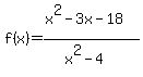 f%28x%29=%28x%5E2-3x-18%29%2F%28x%5E2-4%29+
