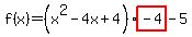 f%28x%29=%28x%5E2-4x%2B4%29highlight%28-4%29-5