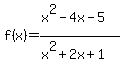 f%28x%29=%28x%5E2-4x-5%29%2F%28x%5E2%2B2x%2B1%29