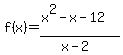 f%28x%29=%28x%5E2-x-12%29%2F%28x-2%29