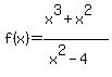 f%28x%29=%28x%5E3%2Bx%5E2%29%2F%28x%5E2-4%29