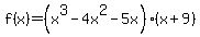 f%28x%29=%28x%5E3+-+4x%5E2+-+5x%29%28x%2B9%29+