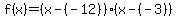 f%28x%29=%28x-%28-12%29%29%28x-%28-3%29%29