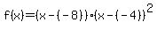 f%28x%29=%28x-%28-8%29%29%28x-%28-4%29%29%5E2