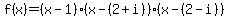 f%28x%29=%28x-1%29%28x-%282%2Bi%29%29%28x-%282-i%29%29