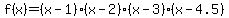 f%28x%29=%28x-1%29%28x-2%29%28x-3%29%28x-4.5%29