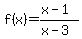 f%28x%29=%28x-1%29%2F%28x-3%29
