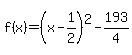 f%28x%29=%28x-1%2F2%29%5E2+-+193%2F4