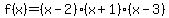 f%28x%29=%28x-2%29%28x%2B1%29%28x-3%29