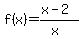 f%28x%29=%28x-2%29%2F%28x%29
