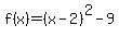 f%28x%29=%28x-2%29%5E2-9
