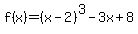 f%28x%29=%28x-2%29%5E3-3x%2B8