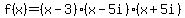 f%28x%29=%28x-3%29%28x-5i%29%28x%2B5i%29