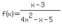 f%28x%29=%28x-3%29%2F%284x%5E2-x-5%29