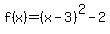 f%28x%29=%28x-3%29%5E2-2