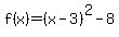 f%28x%29=%28x-3%29%5E2-8