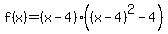 f%28x%29=%28x-4%29%28%28x-4%29%5E2-4%29
