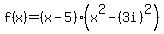 f%28x%29=%28x-5%29%28x%5E2-%283i%29%5E2%29