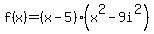 f%28x%29=%28x-5%29%28x%5E2-9i%5E2%29