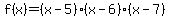 f%28x%29=%28x-5%29%28x-6%29%28x-7%29
