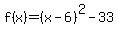 f%28x%29=%28x-6%29%5E2-33