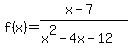 f%28x%29=%28x-7%29%2F%28x%5E2-4x-12%29
