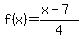 f%28x%29=%28x-7%29%2F4
