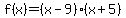 f%28x%29=%28x-9%29%28x%2B5%29