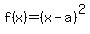 f%28x%29=%28x-a%29%5E2