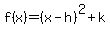 f%28x%29=%28x-h%29%5E2%2Bk