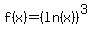 f%28x%29=+%28ln%28x%29%29%5E3